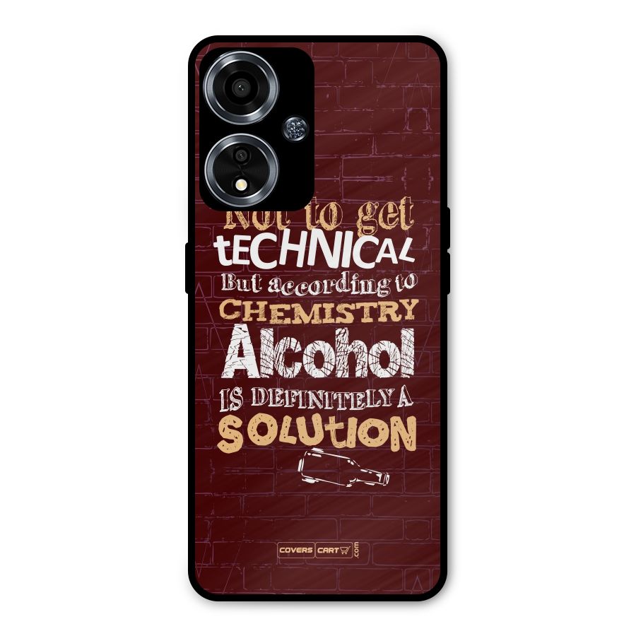 Alcohol is Definitely a Solution Metal Back Case for Oppo A59