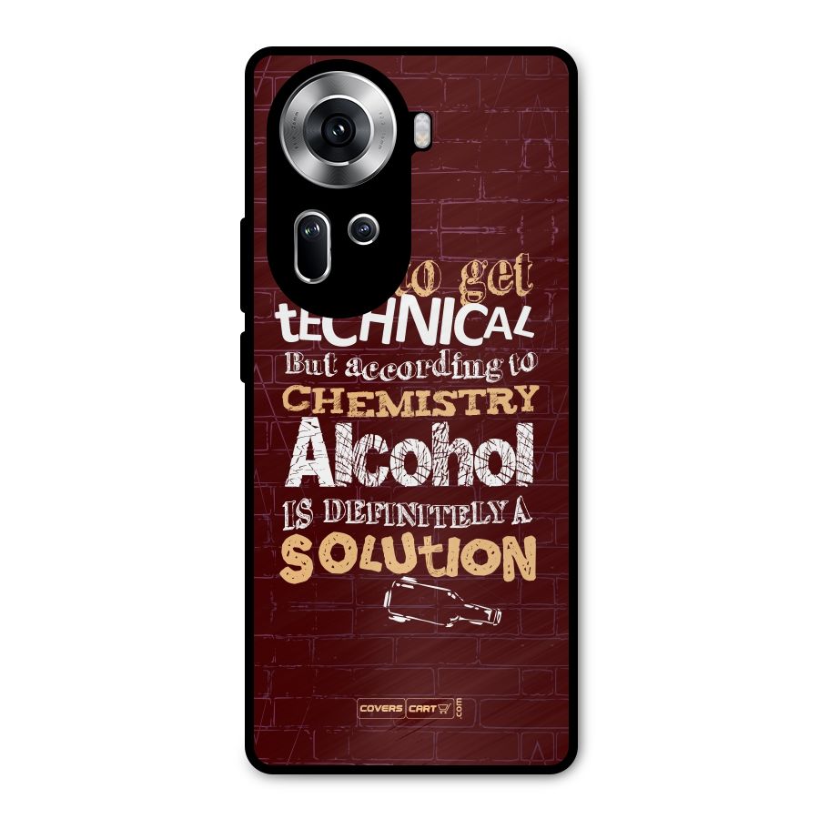 Alcohol is Definitely a Solution Metal Back Case for Oppo Reno11 5G