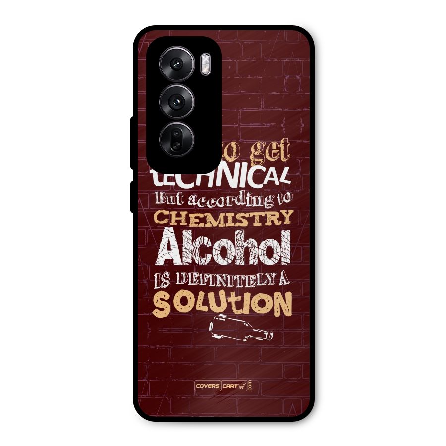 Alcohol is Definitely a Solution Metal Back Case for Oppo Reno12