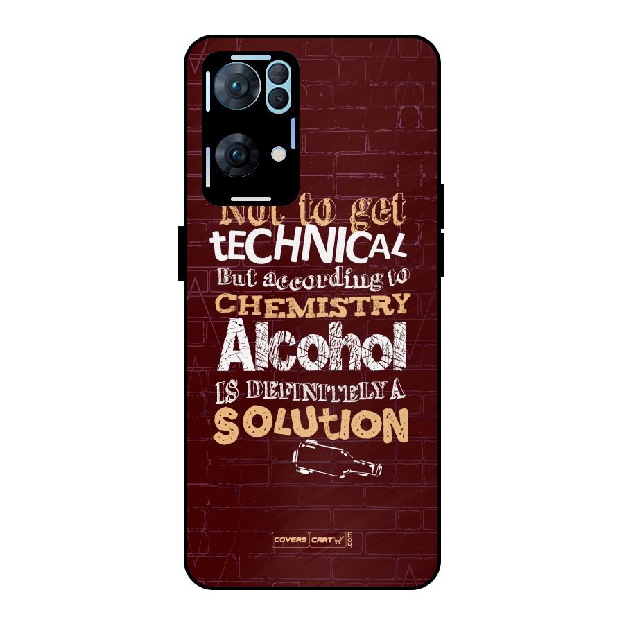 Alcohol is Definitely a Solution Metal Back Case for Oppo Reno7 Pro 5G