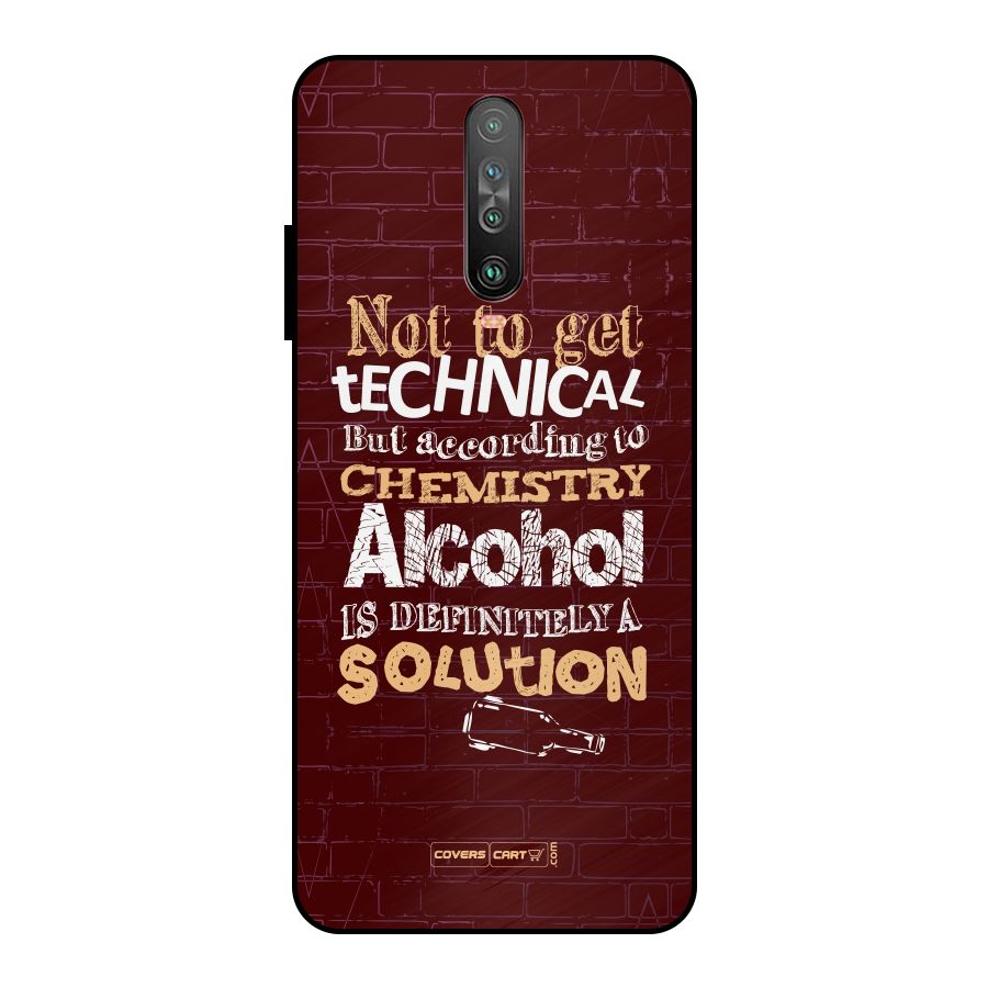 Alcohol is Definitely a Solution Metal Back Case for Poco X2