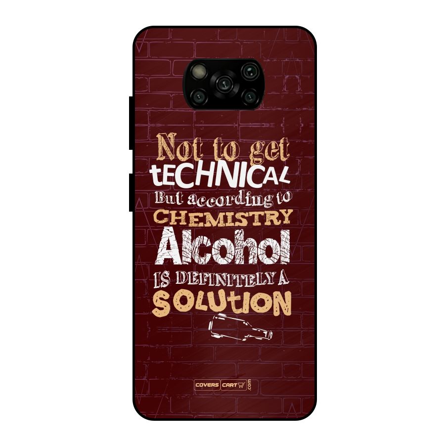 Alcohol is Definitely a Solution Metal Back Case for Poco X3