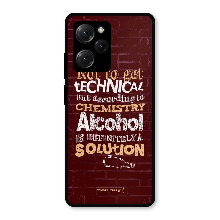 Alcohol is Definitely a Solution Metal Back Case for Poco X5 Pro
