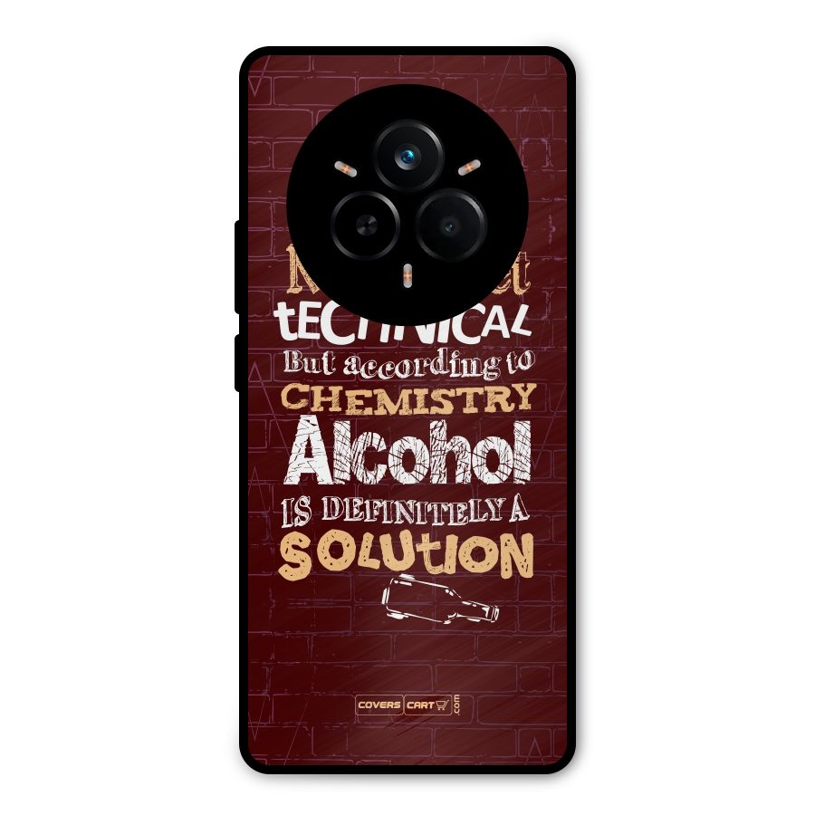Alcohol is Definitely a Solution Metal Back Case for Realme 14 Pro Plus