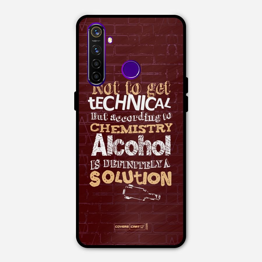 Alcohol is Definitely a Solution Metal Back Case for Realme 5 Pro