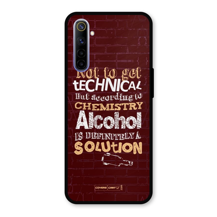 Alcohol is Definitely a Solution Metal Back Case for Realme 6i
