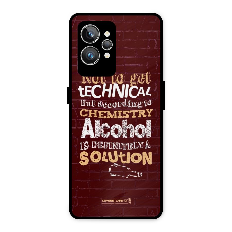 Alcohol is Definitely a Solution Metal Back Case for Realme GT2 Pro