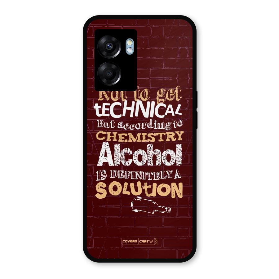 Alcohol is Definitely a Solution Metal Back Case for Realme Narzo 50 5G