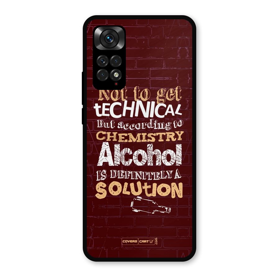 Alcohol is Definitely a Solution Metal Back Case for Redmi Note 11