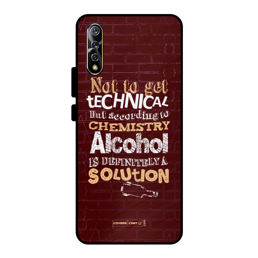 Alcohol is Definitely a Solution Metal Back Case for Vivo S1