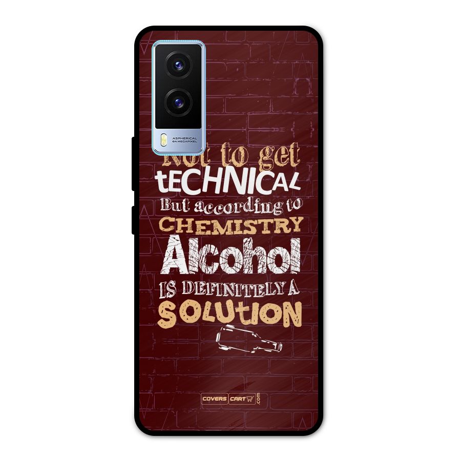 Alcohol is Definitely a Solution Metal Back Case for Vivo V21e 5G
