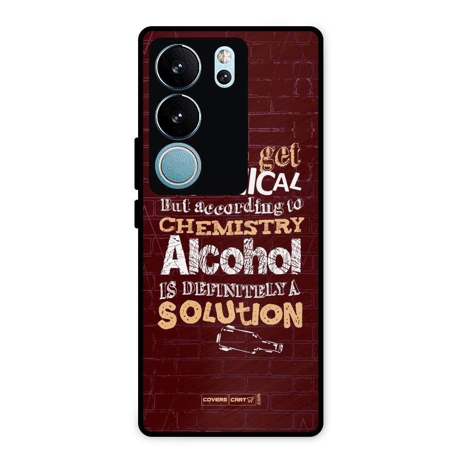 Alcohol is Definitely a Solution Metal Back Case for Vivo V29 Pro