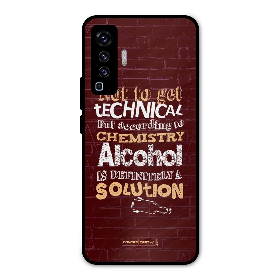 Alcohol is Definitely a Solution Metal Back Case for Vivo X50