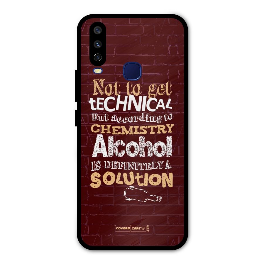 Alcohol is Definitely a Solution Metal Back Case for Vivo Y12