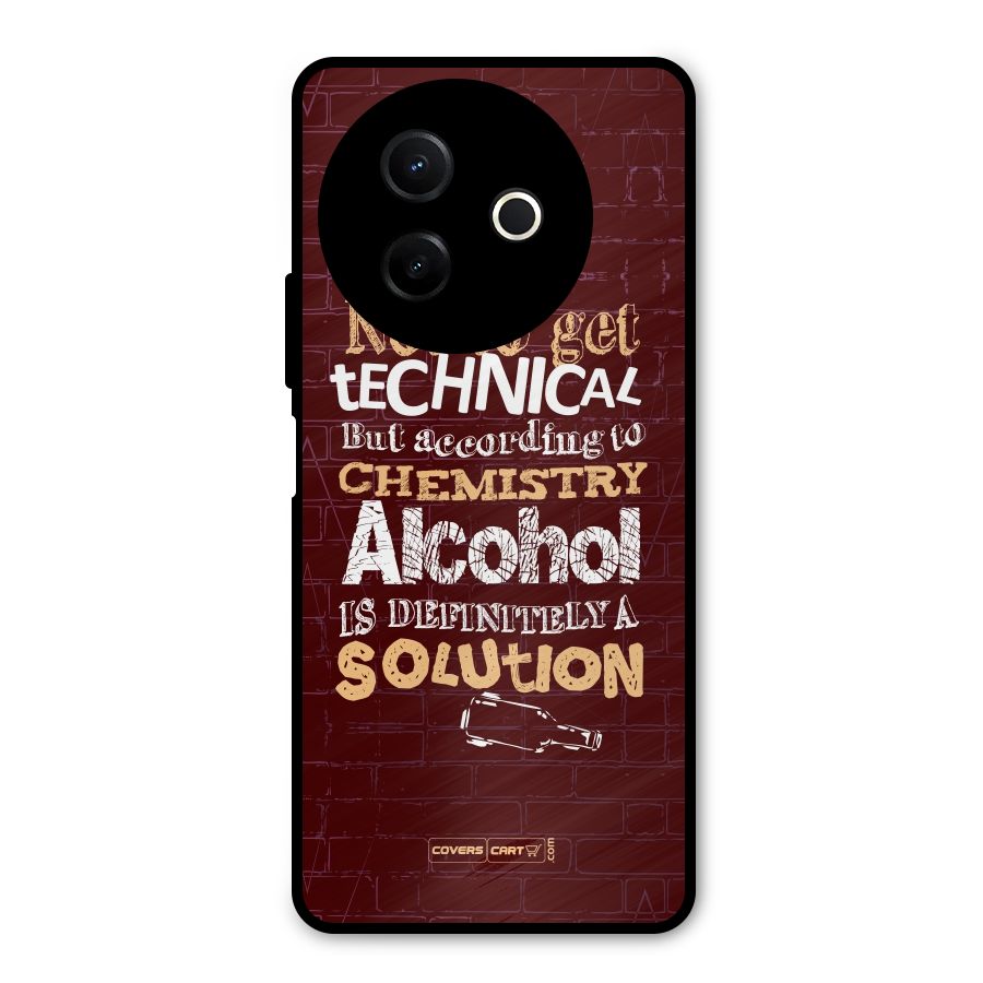Alcohol is Definitely a Solution Metal Back Case for Vivo Y39