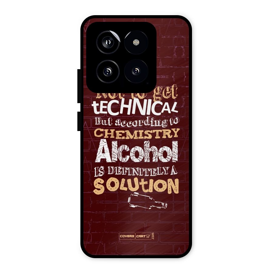 Alcohol is Definitely a Solution Metal Back Case for Xiaomi 14