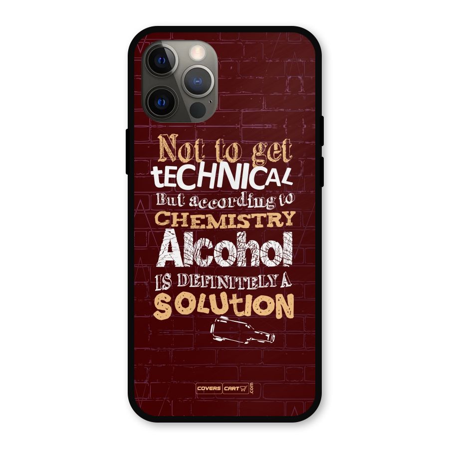 Alcohol is Definitely a Solution Metal Back Case for iPhone 12 Pro