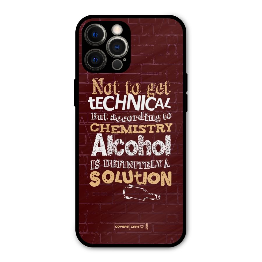 Alcohol is Definitely a Solution Metal Back Case for iPhone 12 Pro Max