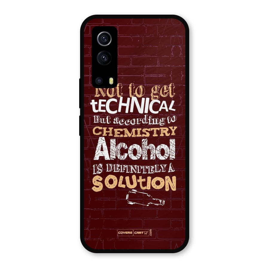 Alcohol is Definitely a Solution Metal Back Case for iQOO Z3