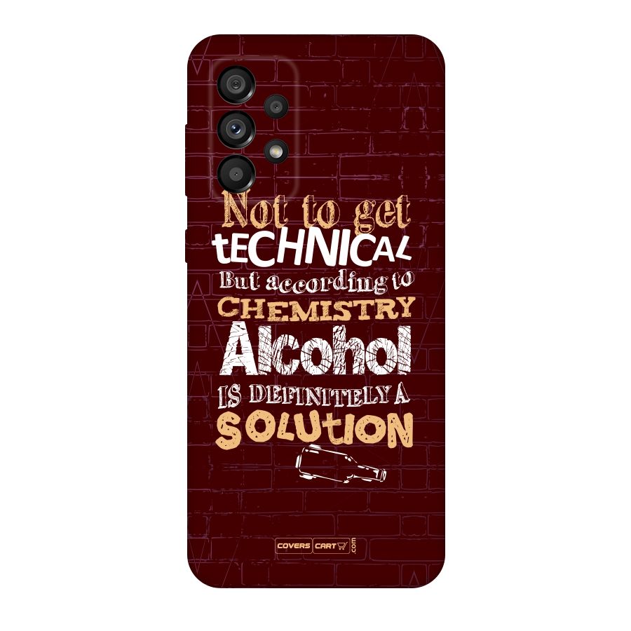 Alcohol is Definitely a Solution Original Polycarbonate Back Case for Galaxy A73 5G