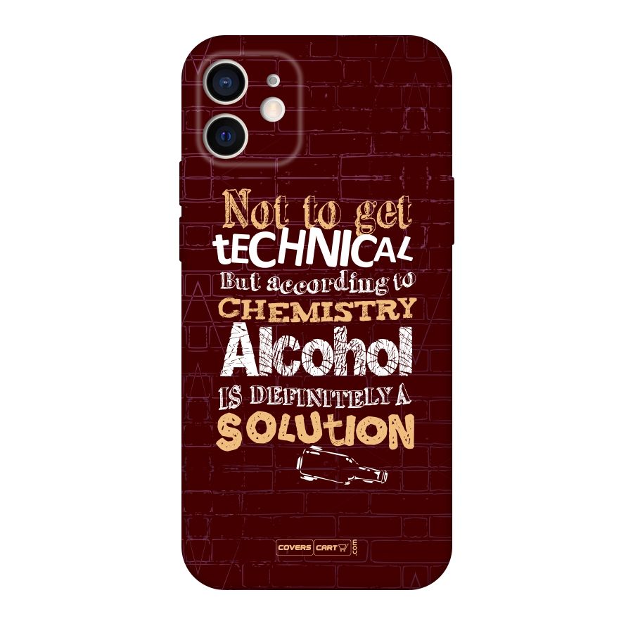 Alcohol is Definitely a Solution Original Polycarbonate Back Case for iPhone 12