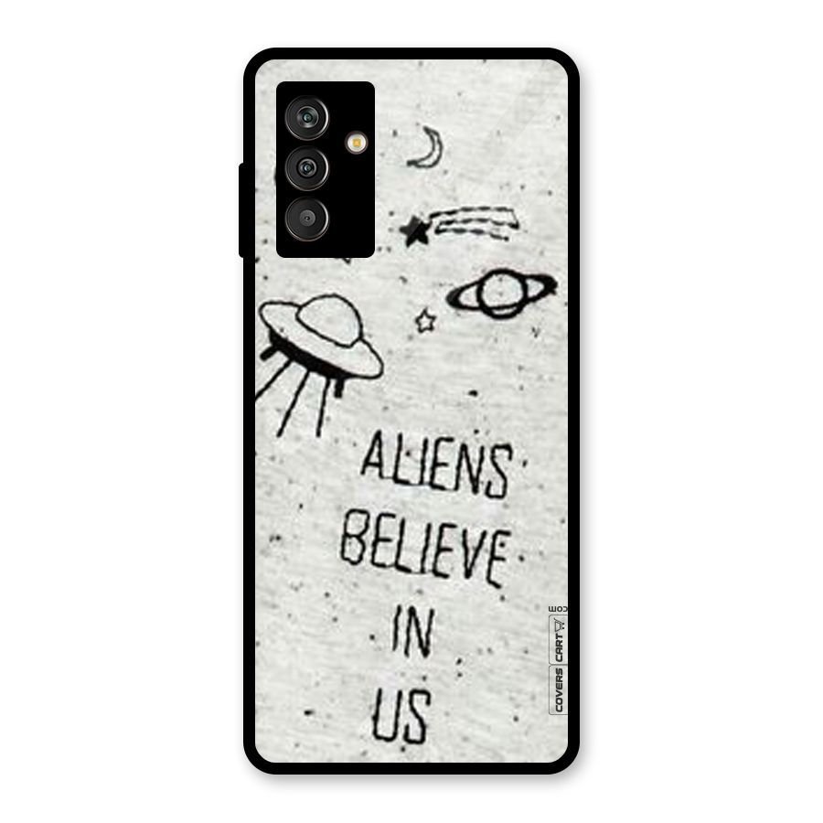 Aliens Believe In Us Glass Back Case for Galaxy M13