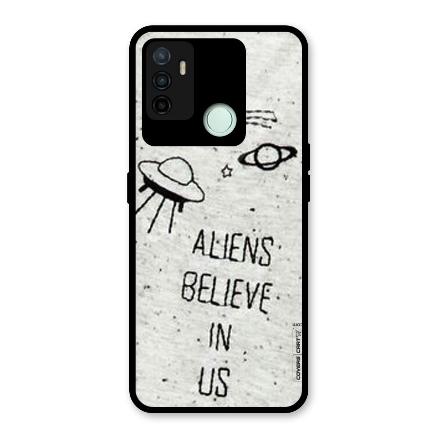 Aliens Believe In Us Glass Back Case for Oppo A53