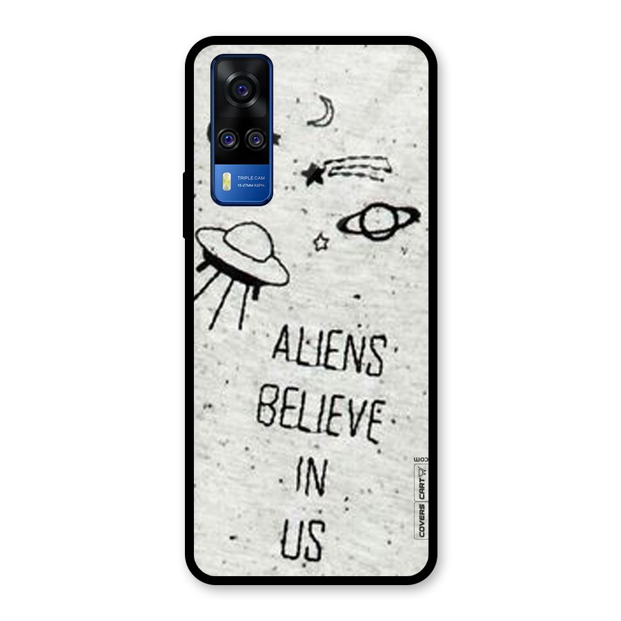 Aliens Believe In Us Glass Back Case for Vivo Y31