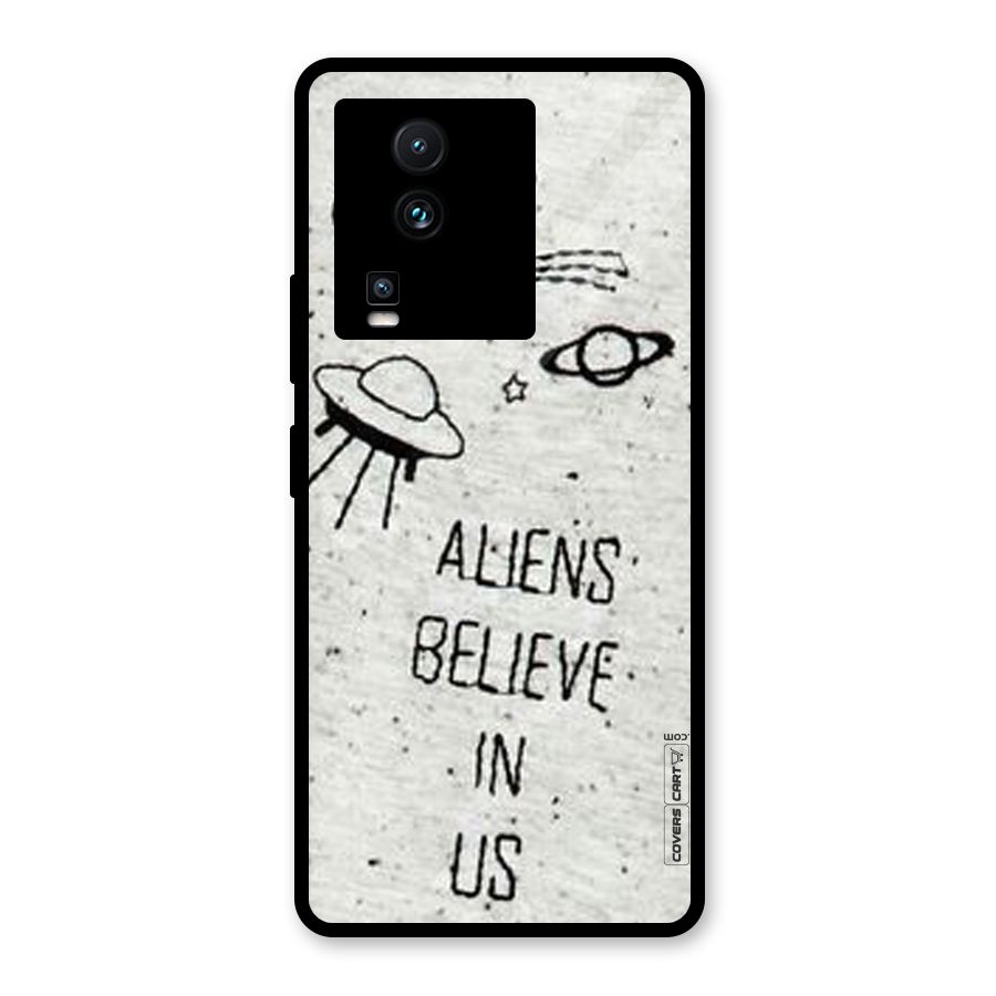 Aliens Believe In Us Glass Back Case for Vivo iQOO Neo 7 Pro