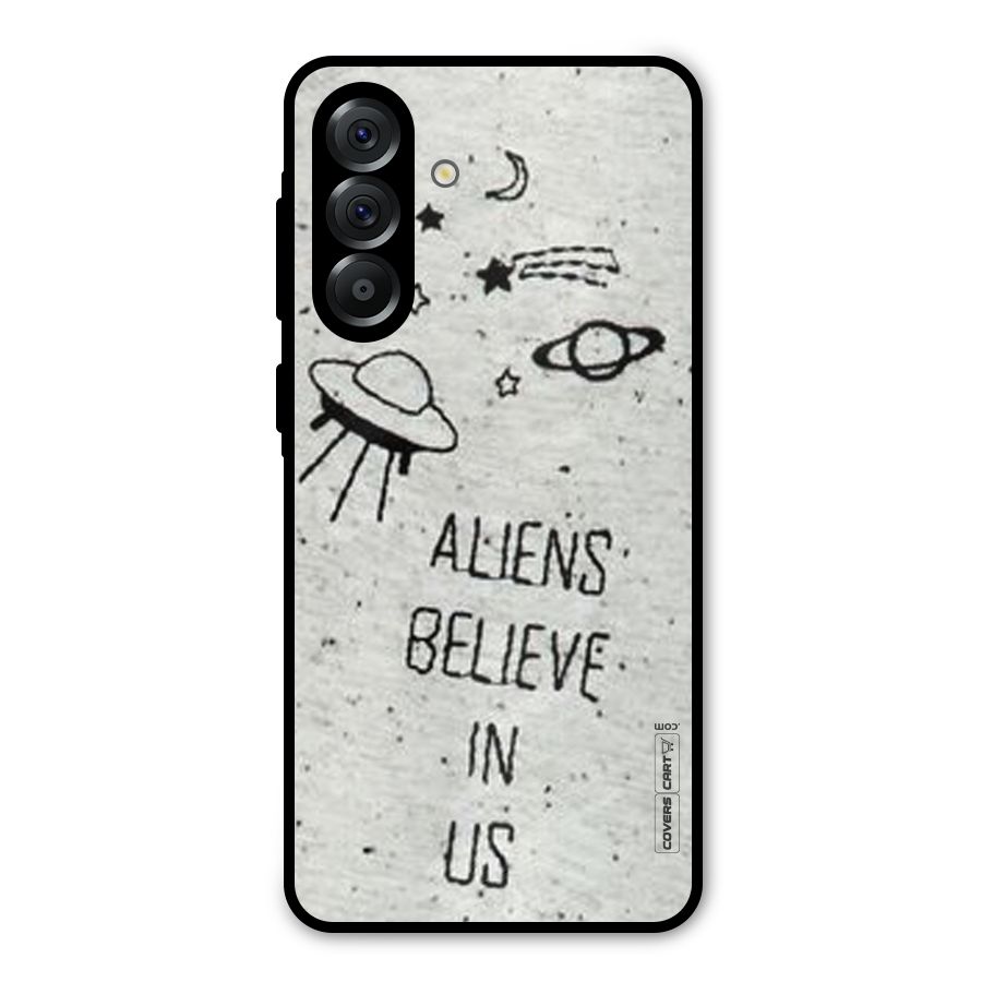 Aliens Believe In Us Metal Back Case for Galaxy A36