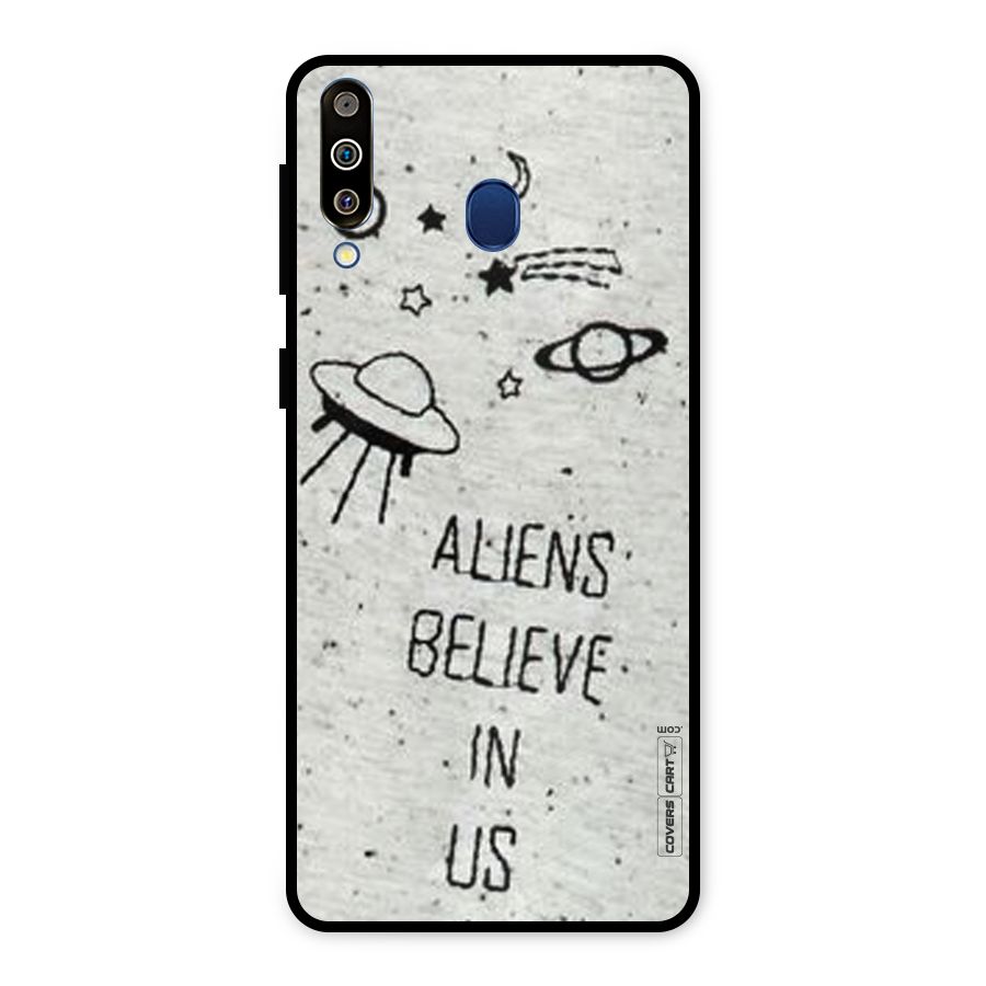 Aliens Believe In Us Metal Back Case for Galaxy M30