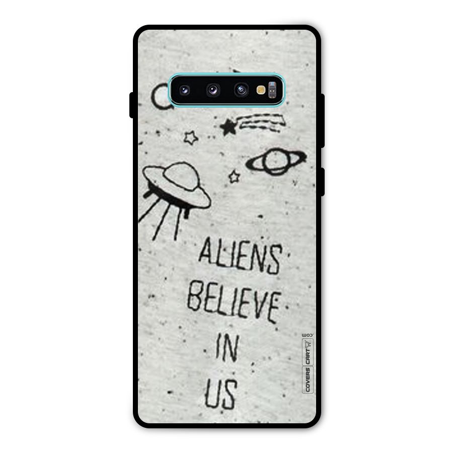 Aliens Believe In Us Metal Back Case for Galaxy S10 Plus