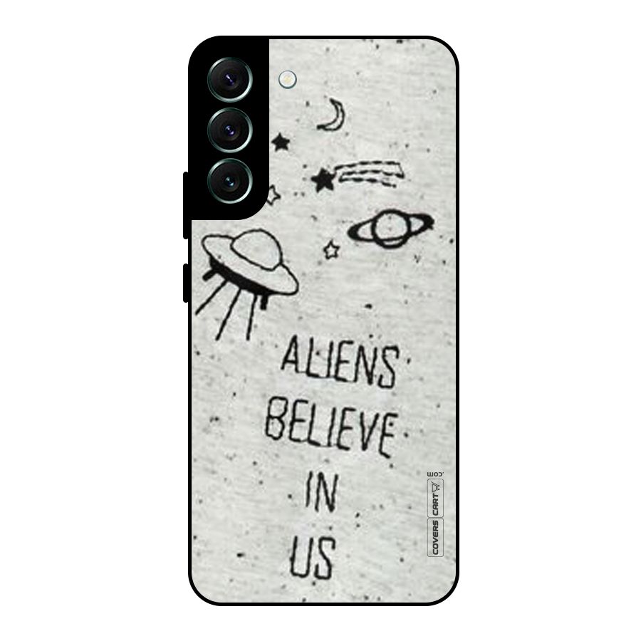 Aliens Believe In Us Metal Back Case for Galaxy S22 Plus 5G