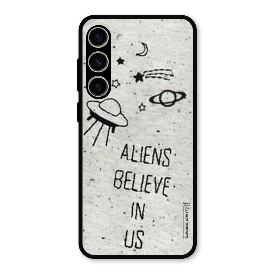 Aliens Believe In Us Metal Back Case for Galaxy S23 Plus