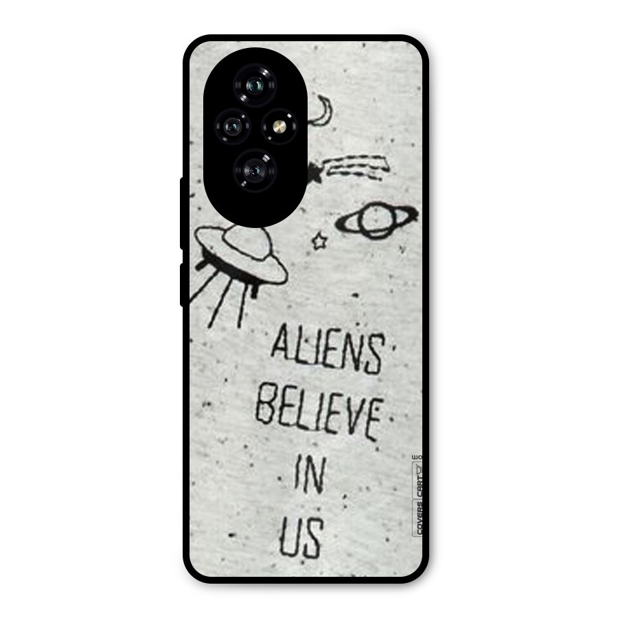 Aliens Believe In Us Metal Back Case for Honor 200