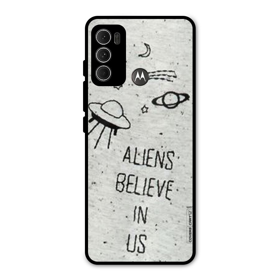 Aliens Believe In Us Metal Back Case for Moto G60
