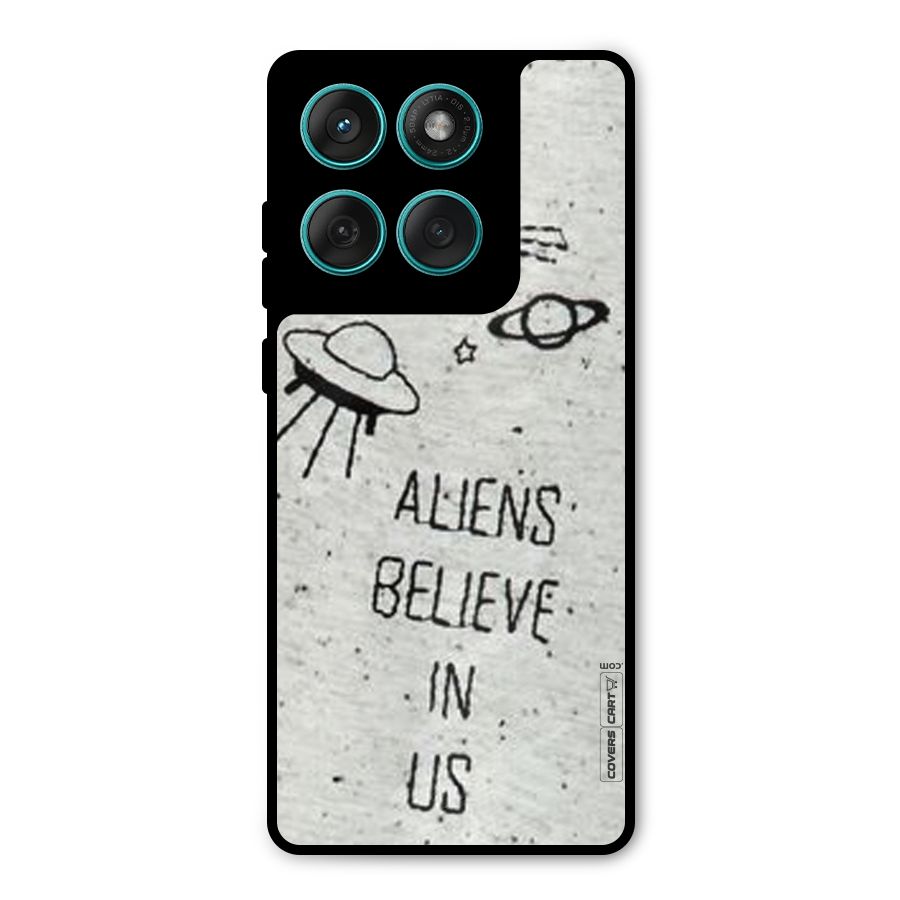 Aliens Believe In Us Metal Back Case for Motorola Edge 60 Fusion