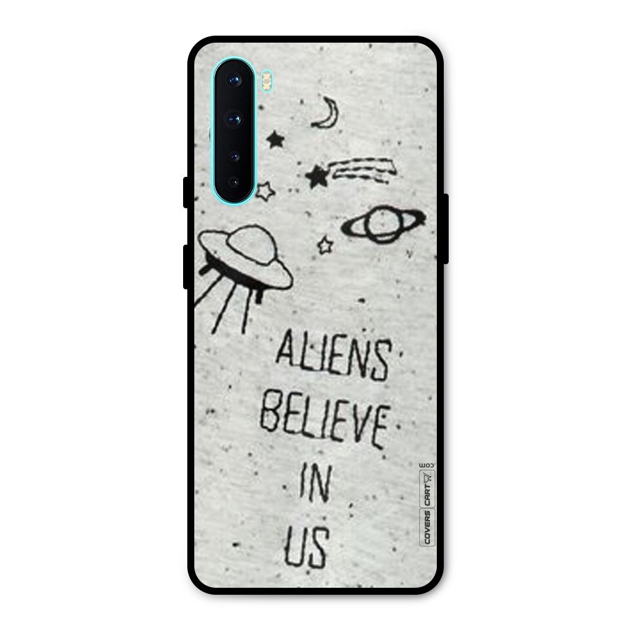 Aliens Believe In Us Metal Back Case for OnePlus Nord