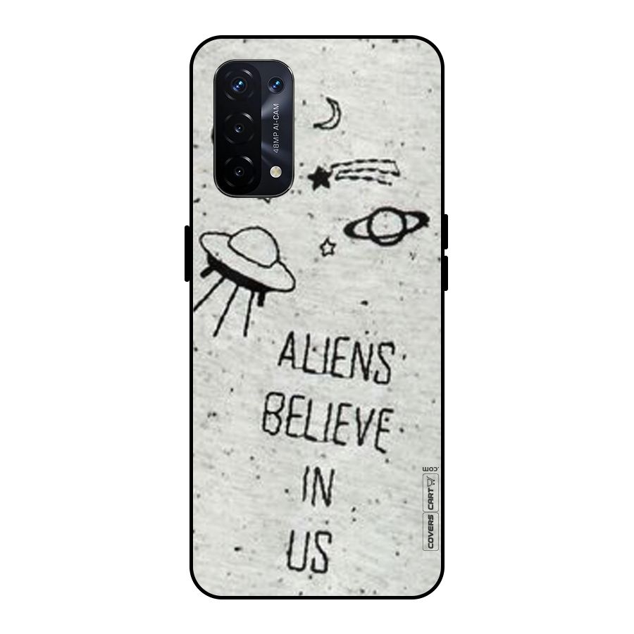 Aliens Believe In Us Metal Back Case for Oppo A74 5G