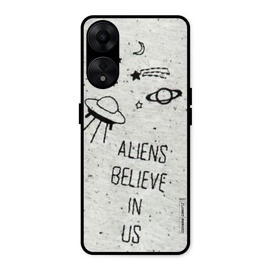 Aliens Believe In Us Metal Back Case for Oppo A78 5G