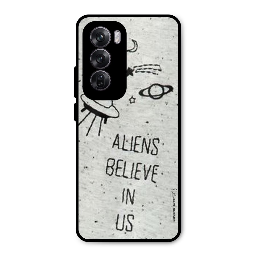 Aliens Believe In Us Metal Back Case for Oppo Reno12 Pro