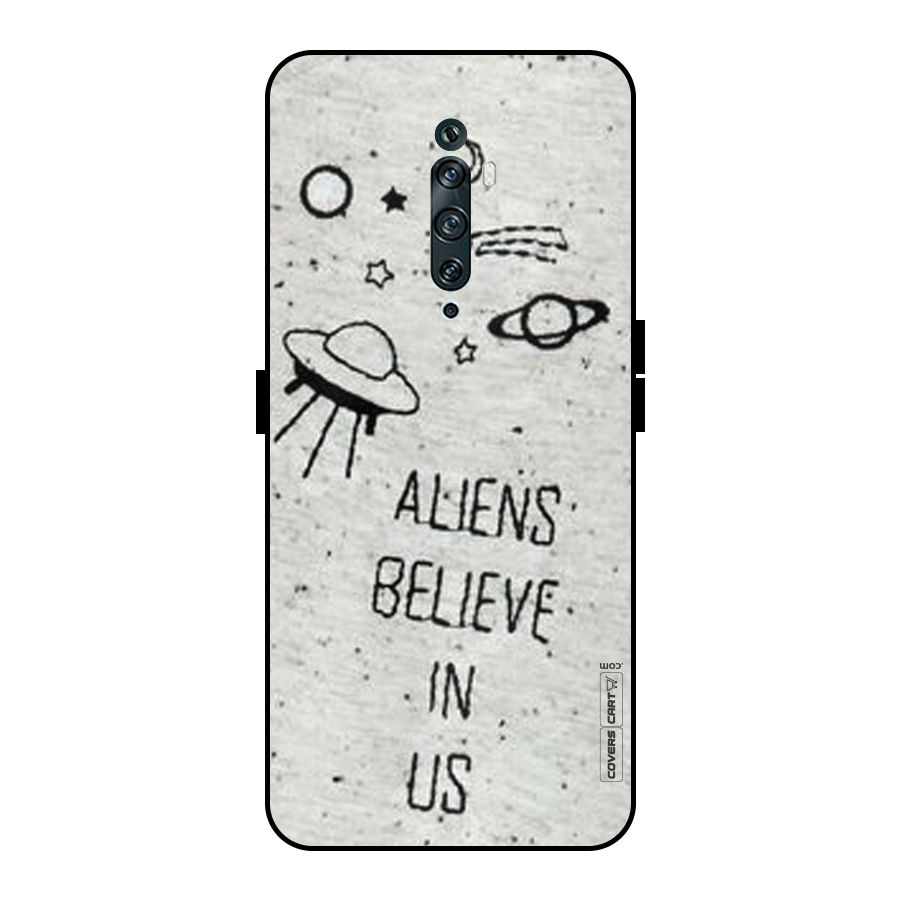 Aliens Believe In Us Metal Back Case for Oppo Reno2 Z