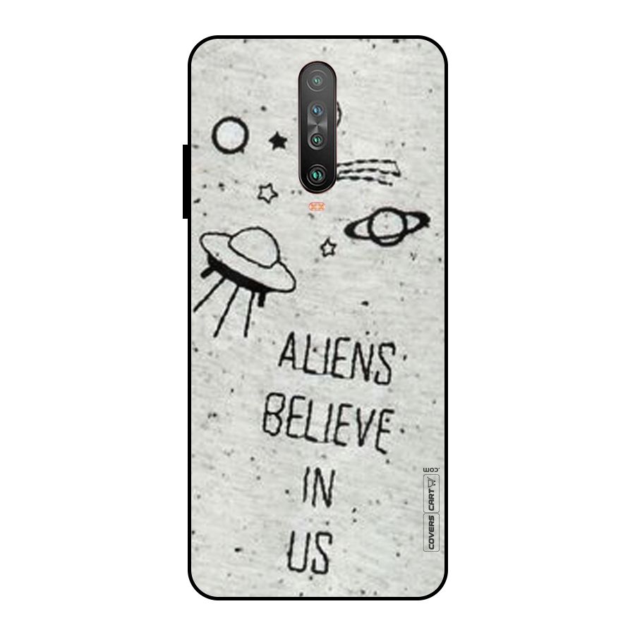 Aliens Believe In Us Metal Back Case for Poco X2