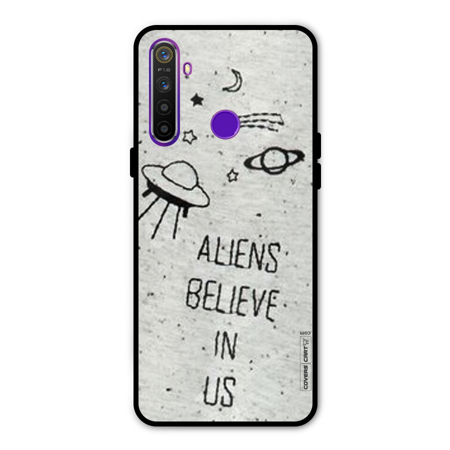 Aliens Believe In Us Metal Back Case for Realme 5