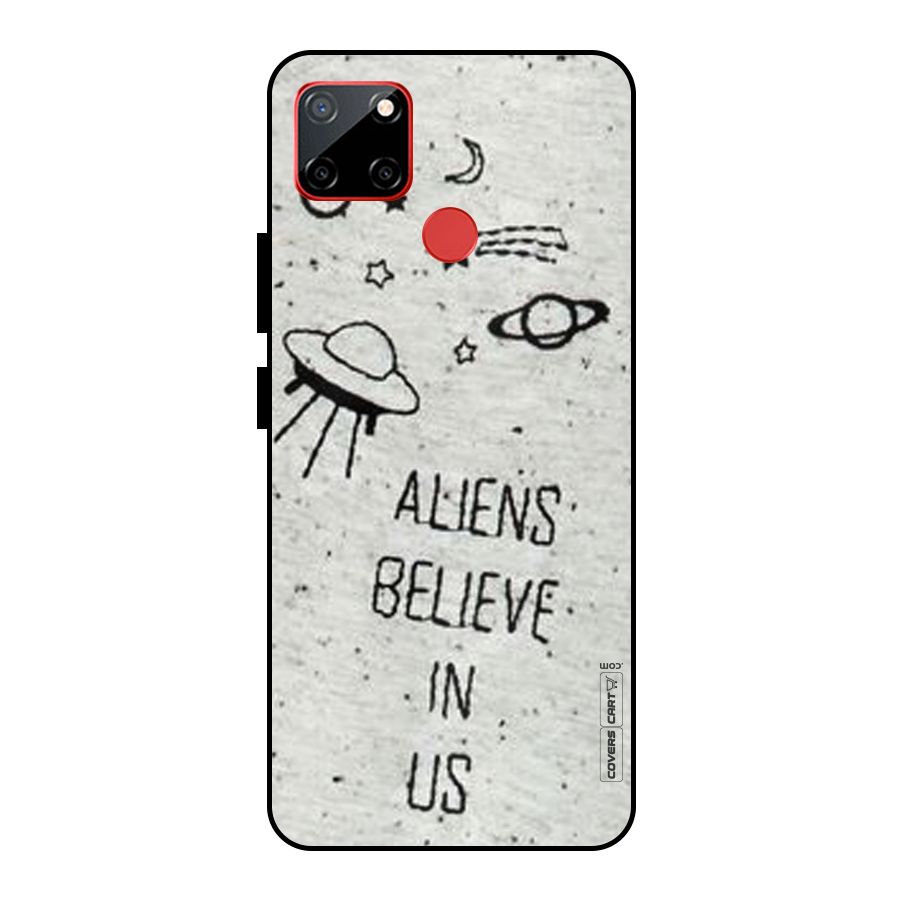 Aliens Believe In Us Metal Back Case for Realme C12