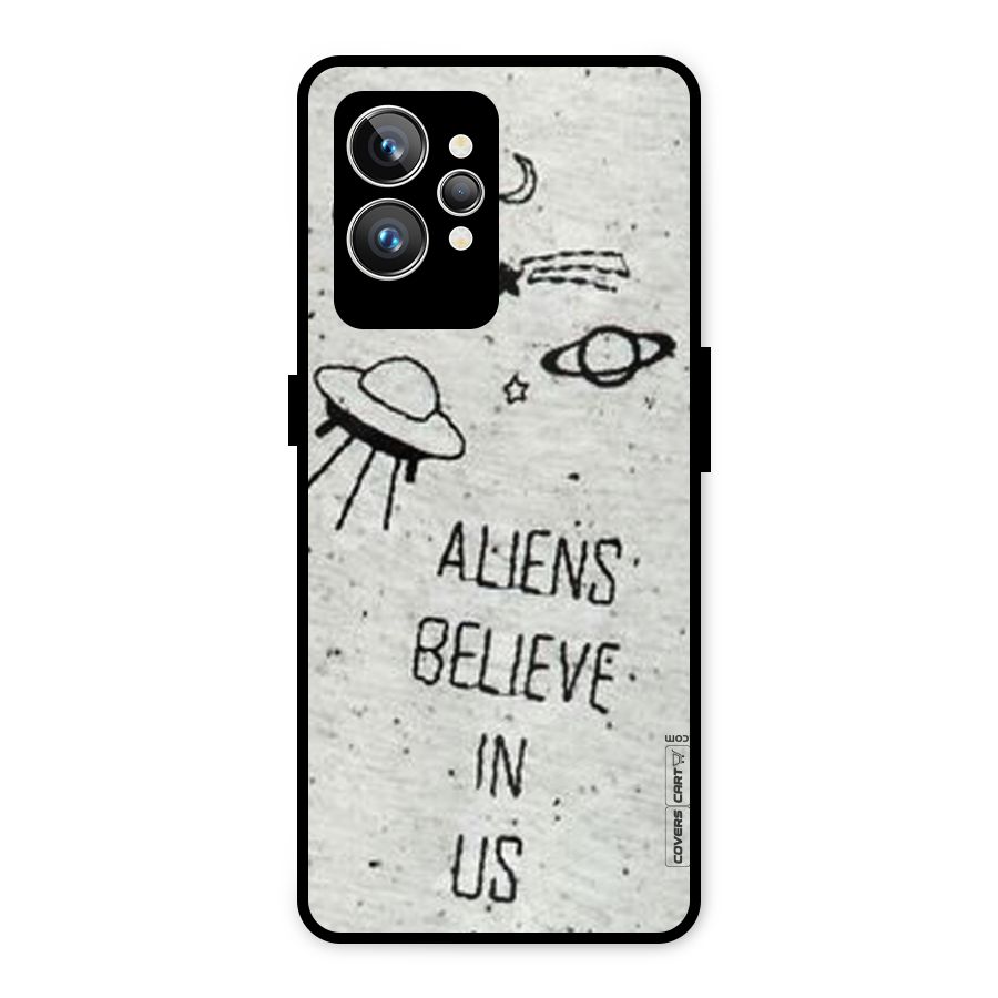 Aliens Believe In Us Metal Back Case for Realme GT2 Pro