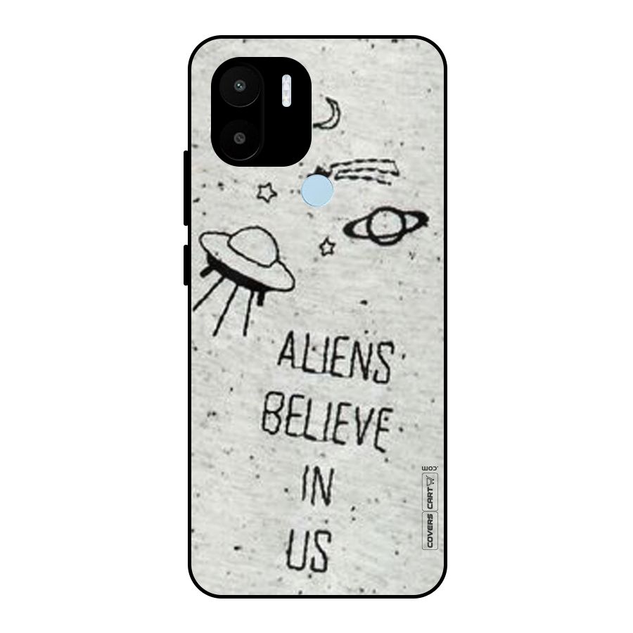 Aliens Believe In Us Metal Back Case for Redmi A1+