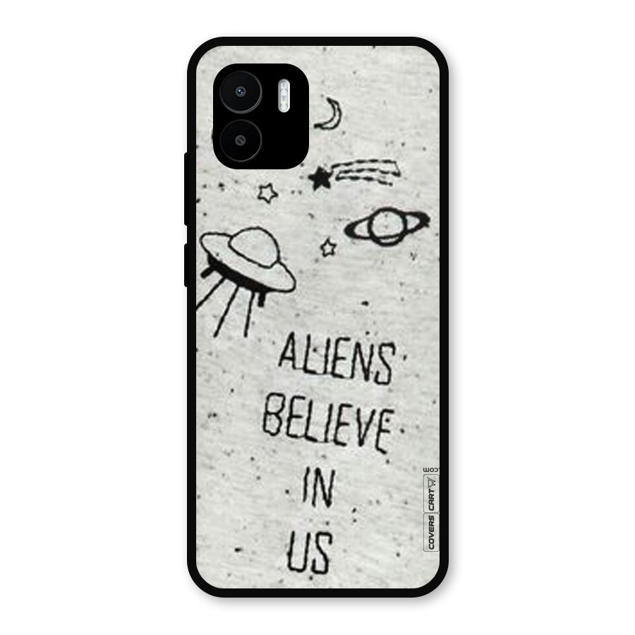 Aliens Believe In Us Metal Back Case for Redmi A2