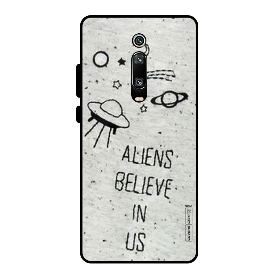 Aliens Believe In Us Metal Back Case for Redmi K20 Pro