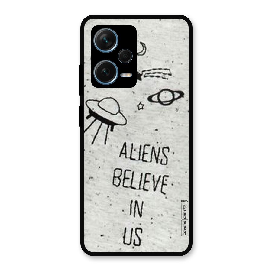 Aliens Believe In Us Metal Back Case for Redmi Note 12 Pro Plus 5G
